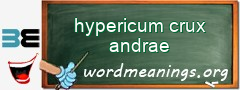 WordMeaning blackboard for hypericum crux andrae